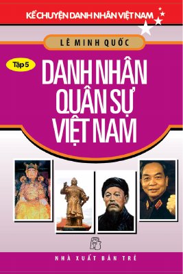 Danh Nhân Quân Sự Việt Nam (Lê Minh Quốc)