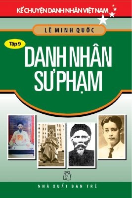 Danh Nhân Sư Phạm (Lê Minh Quốc)