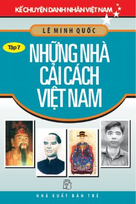 Những Nhà Cải Cách Việt Nam (Lê Minh Quốc)