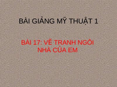 Vẽ tranh ngôi nhà của em