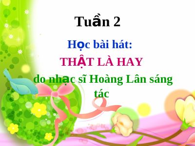 Bài giảng Âm nhạc 2 cả năm của GVKBHuân biên soạn