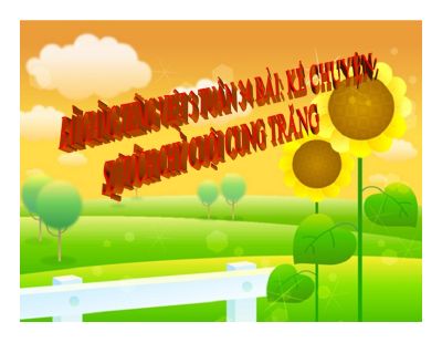 bài Kể chuyện - Sự tích chú Cuội cung trăng