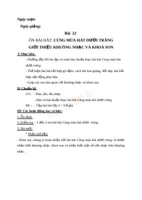 Giáo án Âm nhạc 3 bài 22 Ôn tập hát Cùng múa hát dưới ánh trăng