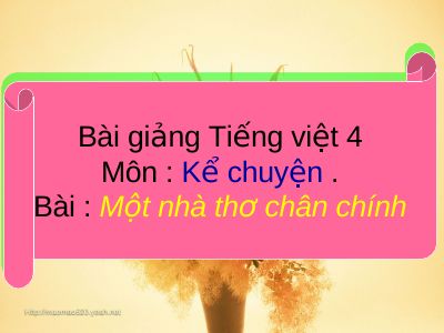 bài Kể chuyện - Một nhà thơ chân chính