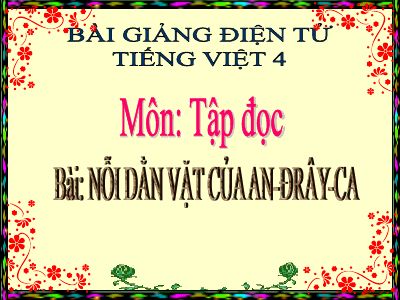 bài Tập đọc - Nỗi dằn vặt của An-đrây-ca