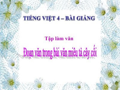 bài Tập làm văn - Đoạn văn trong bài làm văn miêu tả cây cối