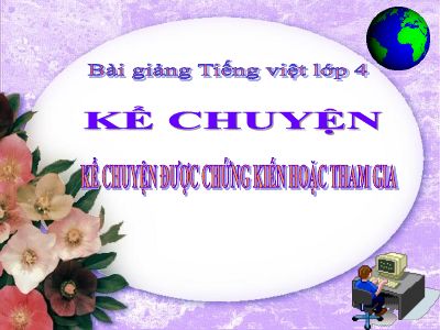 Kể chuyện được chứng kiến hoặc tham gia