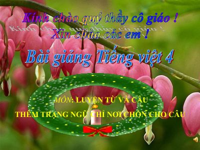 bài Luyện từ và câu - Thêm trạng ngữ chỉ nơi chốn cho câu