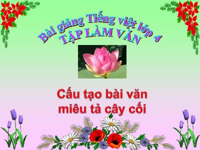 bài Cấu tạo bài văn miêu tả cây cối