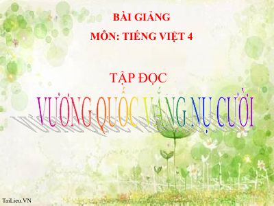 bài Tập đọc - Vương quốc vắng nụ cười