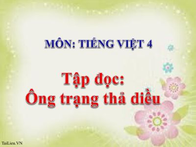 bài Tập đọc - Ông Trạng thả diều
