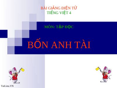 bài Tập đọc - Bốn anh tài (tiếp theo)