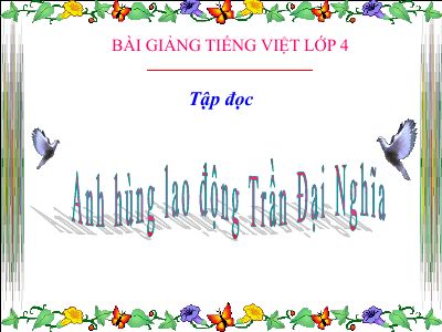 bài Anh hùng lao động Trần Đại Nghĩa