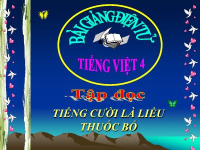 bài Tập đọc - Tiếng cười là liều thuốc bổ