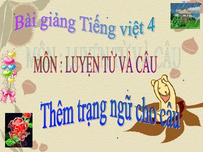 bài Luyện từ và câu - Thêm trạng ngữ cho câu