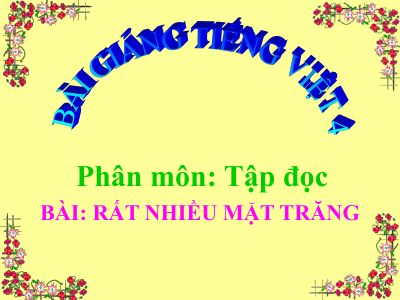 bài Tập đọc - Rất nhiều mặt trăng