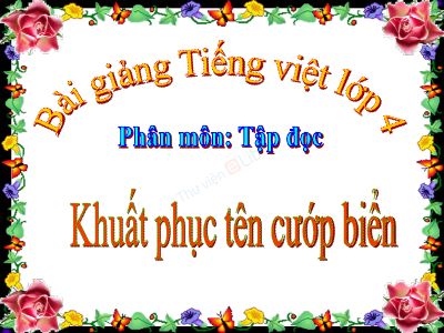 bài Tập đọc - Khuất phục tên cướp biển