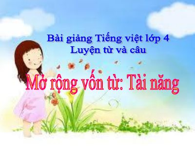 bài Mở rộng vốn từ tài năng