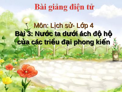 Nước ta dưới ách đô hộ của các triều đại phong kiến phương Bắc