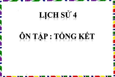 Tổng kết lịch sử lớp 4