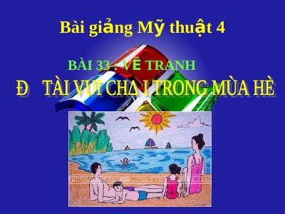 Vẽ tranh Đề tài Vui chơi trong mùa hè