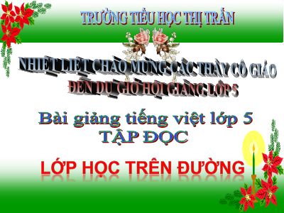 bài Tập đọc - Lớp học trên đường