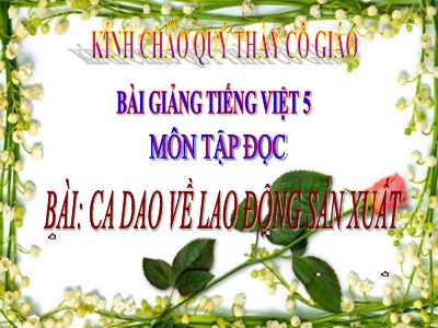 bài Tập đọc - Ca dao về lao động sản xuất