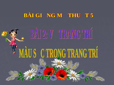 Vẽ trang trí Màu sắc trong trang trí