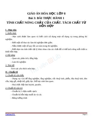 Bài thực hành 1 Tính chất nóng chảy của chất Tách chất từ hỗn hợp