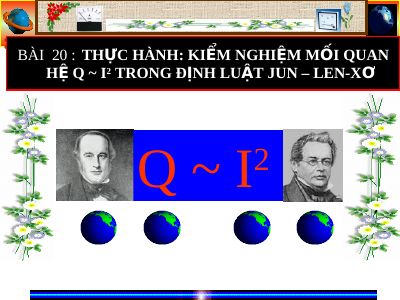Thực hành Kiểm nghiệm mối quan hệ Q-I trong định luật Jun-Len Xơ