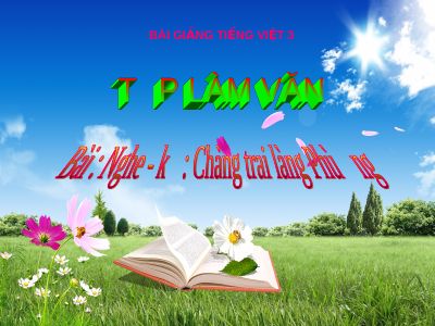 bài Tập làm văn - Nghe - kể Chàng trai làng Phù Ủng
