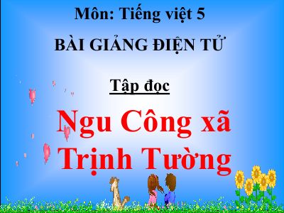 bài Tập đọc - Ngu Công xã Trịnh Tường