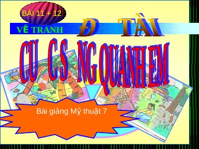 Vẽ tranh đề tài Cuộc sống quanh em (tt)