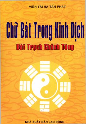 CHỮ BÁT TRONG KINH DỊCH - BÁT TRẠCH CHÁNH TÔNG