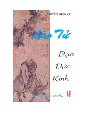 Lão Tử - Đạo Đức Kinh - Nguyễn Hiến Lê chú dịch!