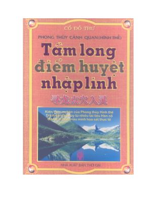 TẦM LONG ĐIỂM HUYỆT NHẬP LINH - CỔ ĐỒ THƯ
