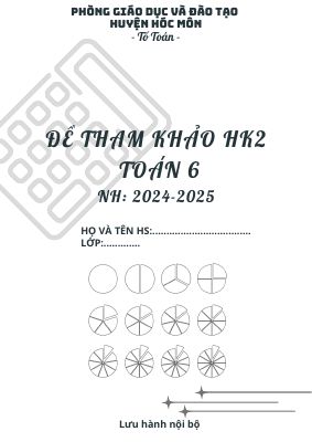 Đề tham khảo HK2 Toán 6 năm 2024 - 2025 phòng GDĐT Hóc Môn - TP HCM
