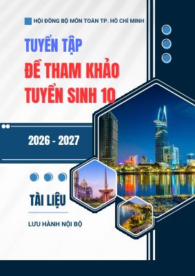 Tuyển tập đề tham khảo tuyển sinh lớp 10 môn Toán năm 2026 - 2027 sở GDĐT TP HCM