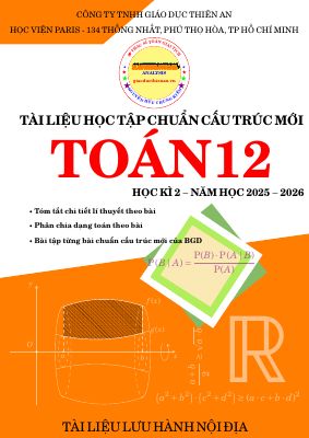 Tài liệu học tập môn Toán 12 học kì 2 năm 2025 - 2026 chuẩn cấu trúc mới