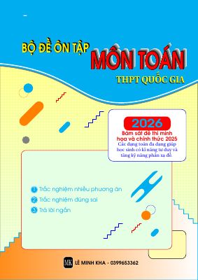 Bộ đề ôn tập THPT Quốc gia môn Toán năm 2026 - Lê Minh Kha