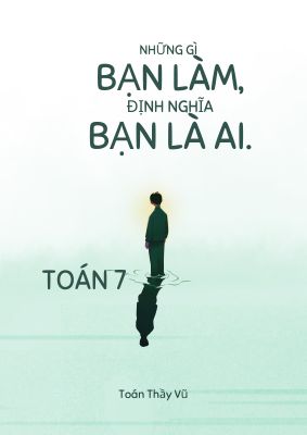 Trọng tâm kiến thức và các dạng bài tập môn Toán 7