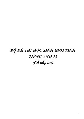 BỘ ĐỀ THI HỌC SINH GIỎI TỈNH TIẾNG ANH 12 có đáp án Mã A909310