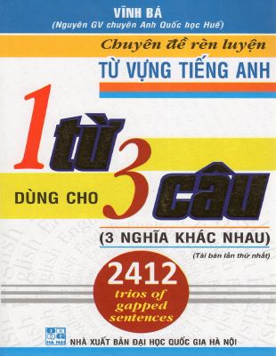 Chuyên Đề Rèn Luyện Từ Vựng Tiếng Anh 1 Từ Dùng Cho 3 Câu (3 Nghĩa Khác Nhau) - Vĩnh Bá  Mã A845375