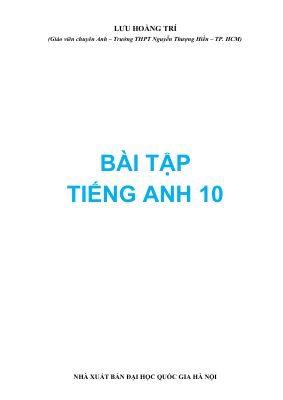 LƯU HOẰNG TRÍ BÀI TẬP TIẾNG ANH 10 Mã A361741