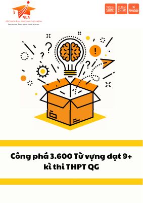 Công phá 3600 Từ vựng đạt 9+ kì thi THPT Quốc Gia (MS NGOC LAN LANGUAGE ACADEMY) Mã A902468