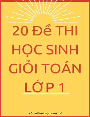 20 đề thi học sinh giỏi toán lớp 1