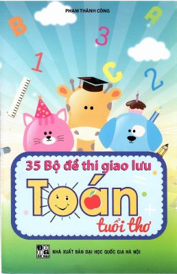 35 bộ đề thi giao lưu toán tuổi thơ