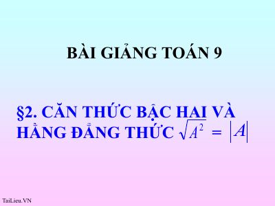 Căn thức bậc hai và hằng đẳng thức