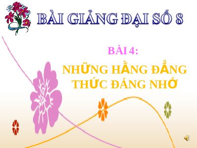 Những hằng đẳng thức đáng nhớ (tiếp)