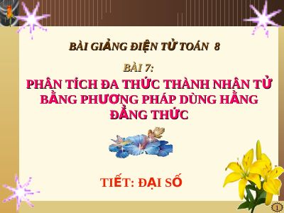 Phân tích đa thức thành nhân tử bằng phương pháp dùng hằng đẳng thức